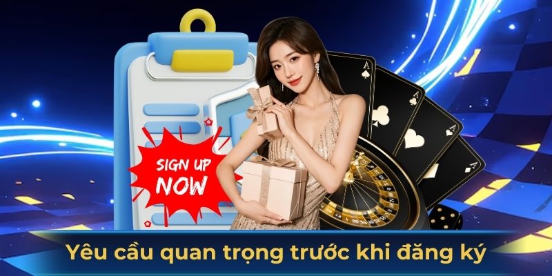 Các yêu cầu cần thiết trước khi thực hiện tạo tài khoản 